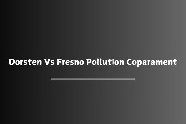 Dorsten Vs Fresno Pollution Coparament