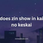 Does Zin Show in Kai No Keskai?