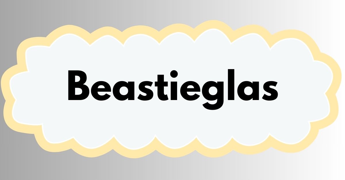 Beastieglas