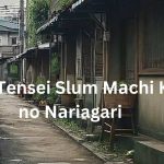 Isekai Tensei Slum Mаchi Kаra no Nаriagari