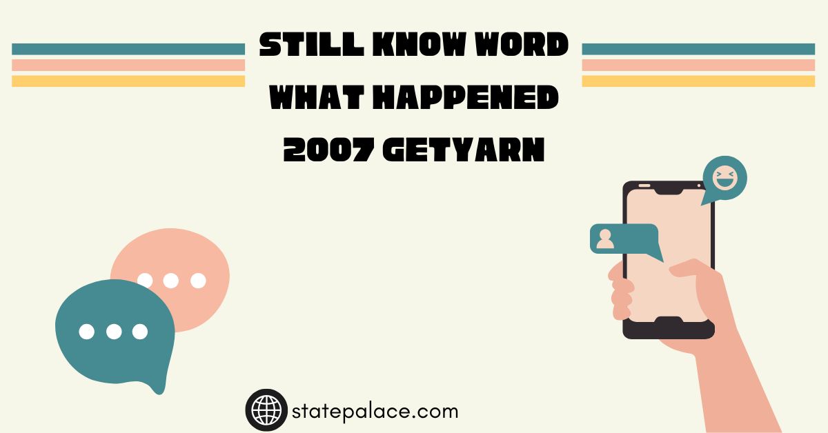 Still Know Word What Happened 2007 Getyarn